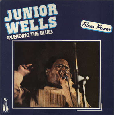 JUNIOR WELLS - Pleading The Blues cover 