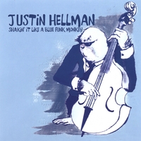 JUSTIN HELLMAN - Shakin' It Like a  Blue Funk Monkey cover 