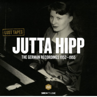 JUTTA HIPP - Lost Tapes: The German Recordings 1952-1955 cover 