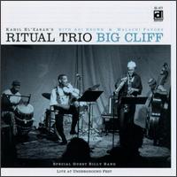 KAHIL EL'ZABAR - Ritual Trio : Big Cliff (Special Guest Billy Bang) cover 