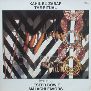 KAHIL EL'ZABAR - The Ritual (featuring Lester Bowie, Malachi Favors) cover 