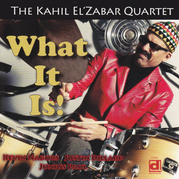 KAHIL EL'ZABAR - What It Is! cover 