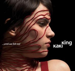 KAKI KING - Until We Felt Red cover 