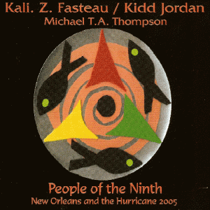 KALI  Z. FASTEAU (ZUSAAN KALI FASTEAU) - People of the Ninth: New Orleans and the Hurricane 2005 cover 