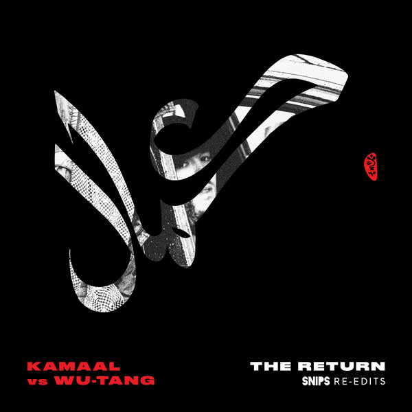 KAMAAL WILLIAMS - Kamaal Williams Vs Wu Tang : The Return (Snips Re-Edits) cover 