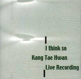 KANG TAE HWAN - I Think So cover 