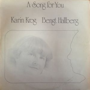 KARIN KROG - Karin Krog, Bengt Hallberg ‎: A Song For You (aka Karin Krog & Bengt Hallberg) cover 