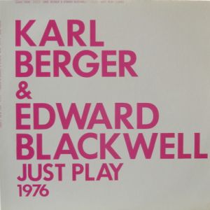 KARL BERGER - Karl Berger & Edward Blackwell : Just Play (1976) cover 