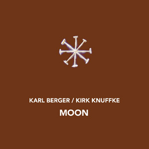 KARL BERGER - Karl Berger / Kirk Knuffke : Moon cover 