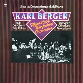 KARL BERGER - Woodstock Workshop Orchestra: Live at the Donaueschingen Music Festival cover 