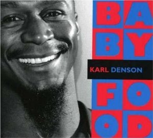 KARL DENSON - Baby Food cover 