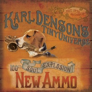 KARL DENSON - Karl Denson’s Tiny Universe : New Ammo cover 