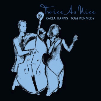 KARLA HARRIS - Twice As Nice (with Tom Kennedy) cover 
