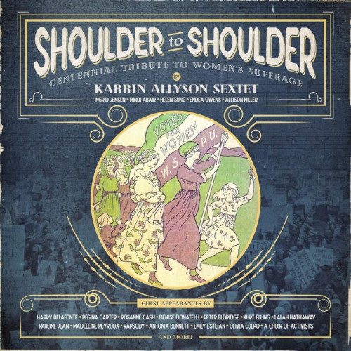 KARRIN ALLYSON - Shoulder To Shoulder : Centennial Tribute To Women cover 