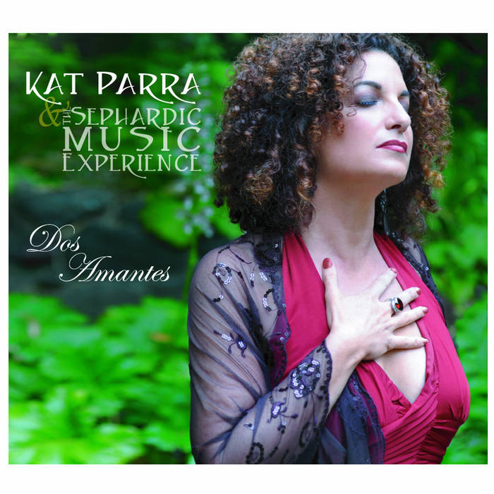KAT PARRA - Kat Parra & The Sephardic Music Experience : Dos Amantes cover 