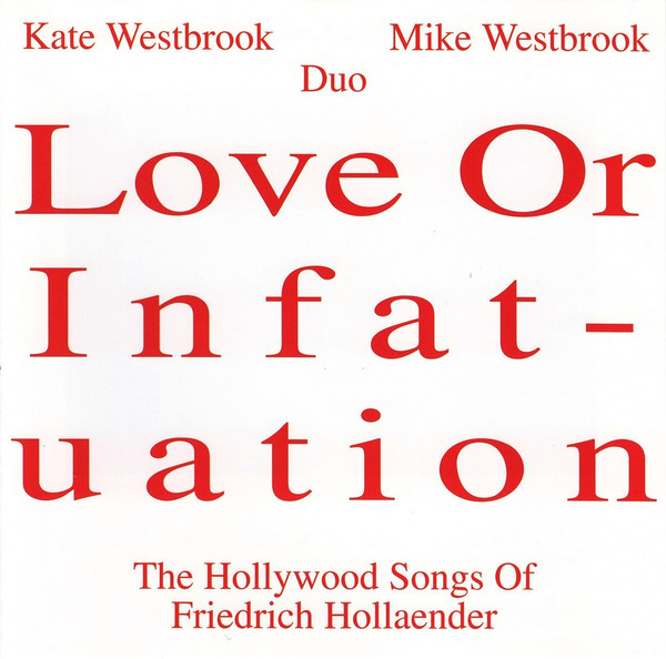 KATE WESTBROOK - Kate Westbrook Mike Westbrook Duo : Love Or Infatuation cover 