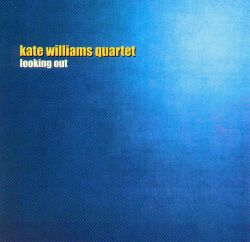 KATE WILLIAMS - Looking Out cover 