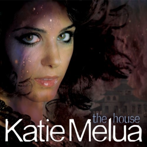 KATIE MELUA (ქეთევან მელუა) - The House cover 