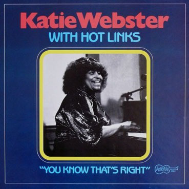 KATIE WEBSTER - Katie Webster With Hot Links : You Know That's Right cover 