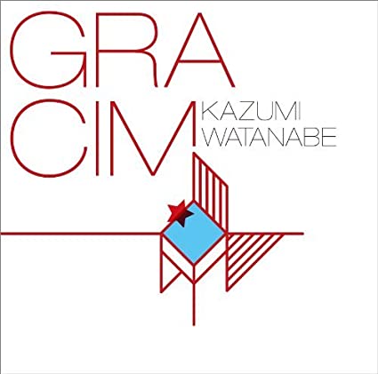 KAZUMI WATANABE - Gracim cover 