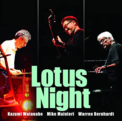 KAZUMI WATANABE - Kazumi Watanabe, Mike Mainieri, Warren Bernhardt ‎: Lotus Night cover 