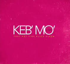 KEB' MO' - Live - That Hot Pink Blues Album cover 