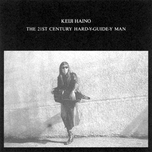 KEIJI HAINO - 手風琴 The 21st Century Hard-Y-Guide-Y Man cover 