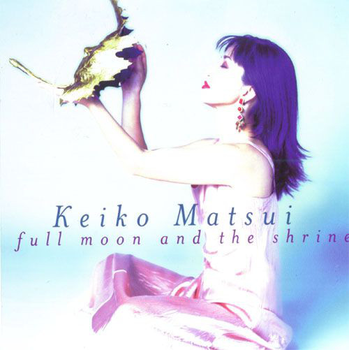 KEIKO MATSUI - Full Moon and the Shrine cover 
