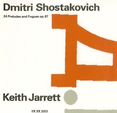 KEITH JARRETT - Dmitri Shostakovich: 24 Preludes and Fugues Op. 87 cover 