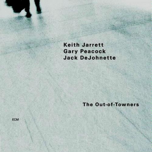 KEITH JARRETT - The Out-of-Towners (with Gary Peacock and Jack DeJohnette) cover 