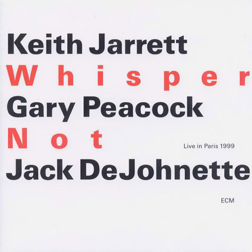 KEITH JARRETT - Whisper Not (Live in Paris 1999) (with Gary Peacock and Jack DeJohnette) cover 