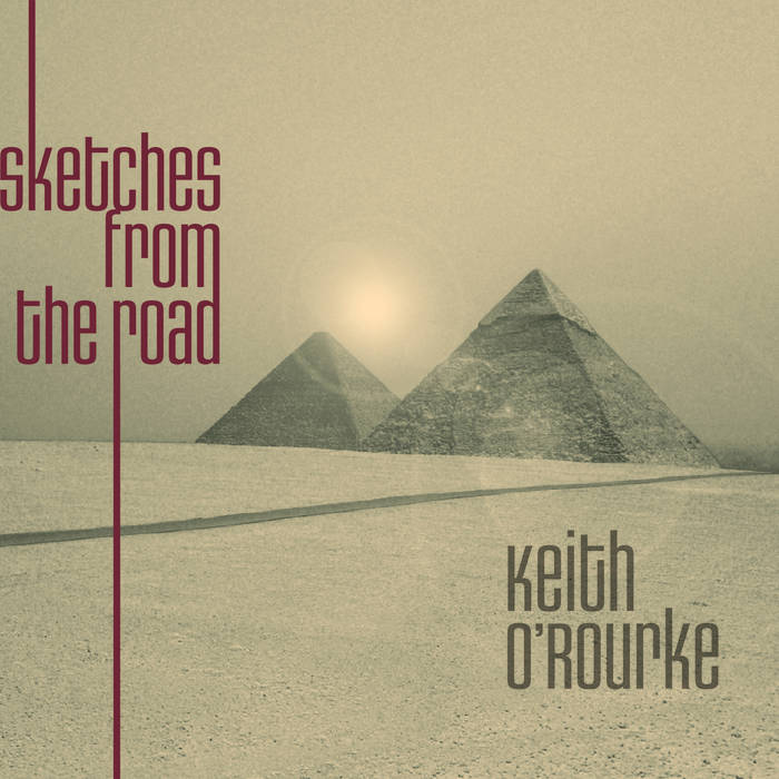 KEITH O'ROURKE - Sketches From The Road cover 
