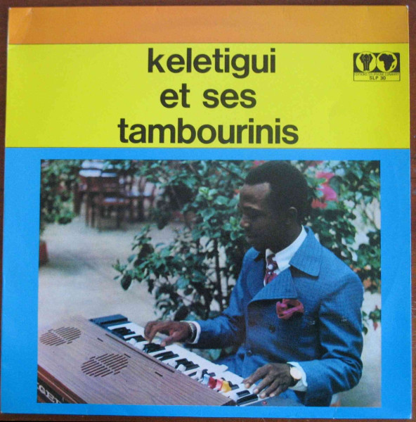 KELETIGUI ET SES TAMBOURINIS - Keletigui Et Ses Tambourinis cover 