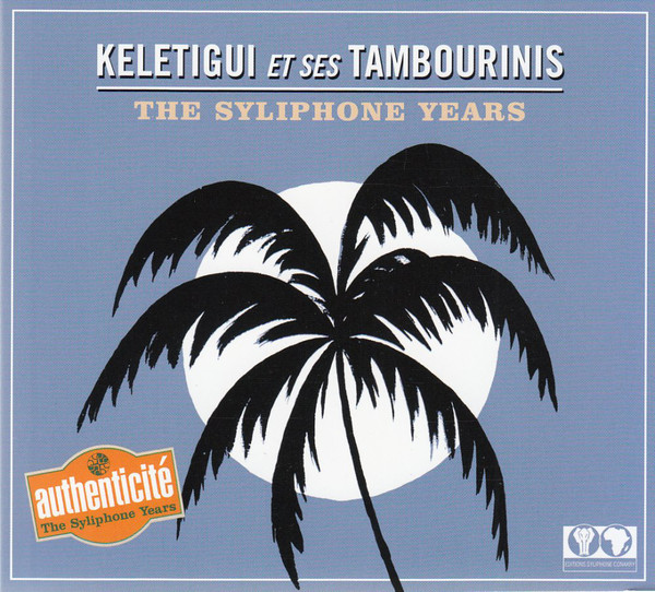 KELETIGUI ET SES TAMBOURINIS - The Syliphone Years cover 
