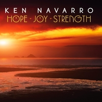 KEN NAVARRO - Hope, Joy, Strength cover 