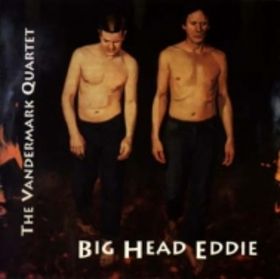 KEN VANDERMARK - Big Head Eddie cover 