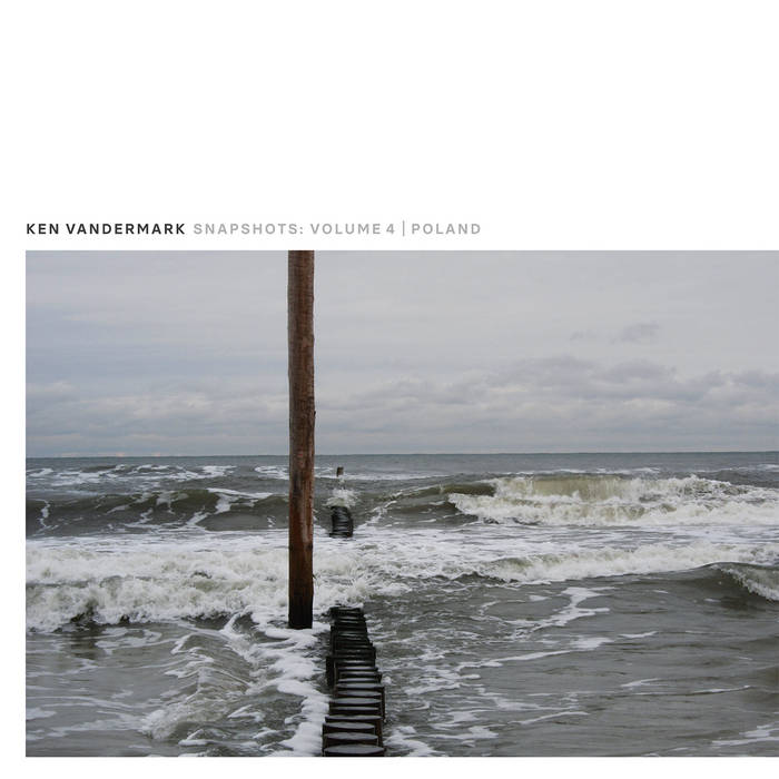 KEN VANDERMARK - Snapshots : Volume 4​/​Poland cover 