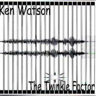 KEN WATSON - The Twinkle Factor cover 