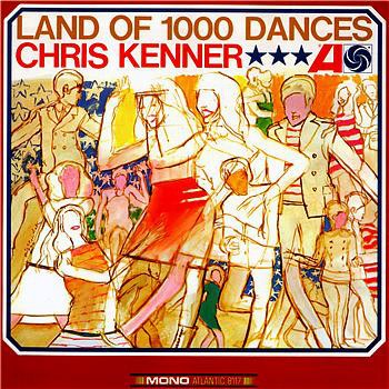 CHRIS KENNER - Land Of 1000 Dances cover 