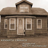 KENNETH CROUCH - Childhood... The Art Of Simplicity cover 