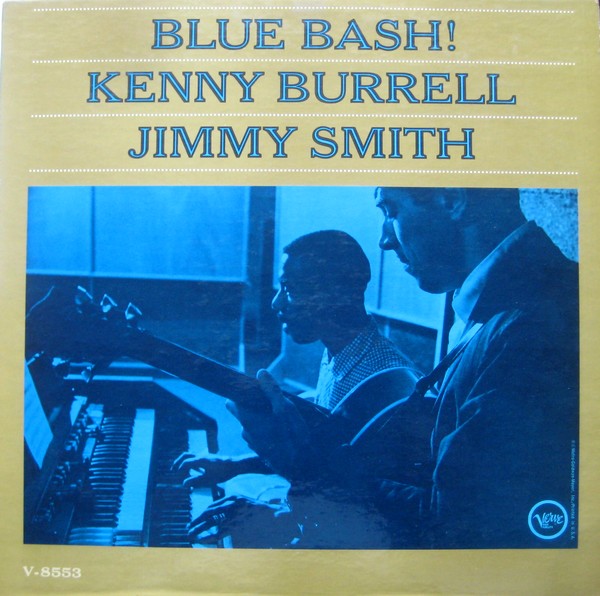 KENNY BURRELL - Blue Bash! (with Jimmy Smith) cover 