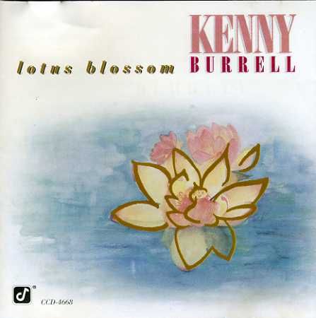 KENNY BURRELL - Lotus Blossom cover 