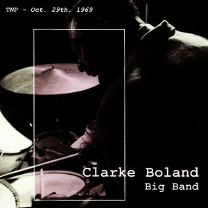 KENNY CLARKE - Clarke Boland Big Band : TNP - Oct. 29th, 1969 (Part 2) cover 