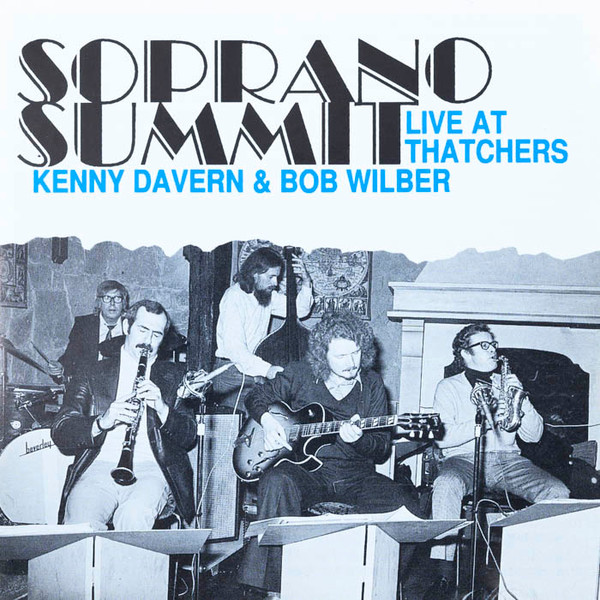 KENNY DAVERN - Soprano Summit Live At Thatchers cover 