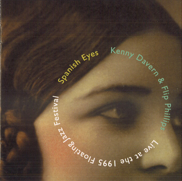 KENNY DAVERN - Kenny Davern, Flip Phillips – Spanish Eyes : Live At The 1995 Floating Jazz Festival cover 