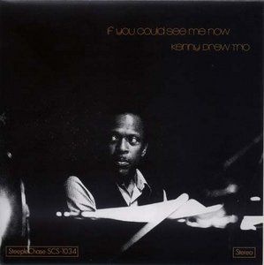 KENNY DREW - If You Could See Me Now cover 
