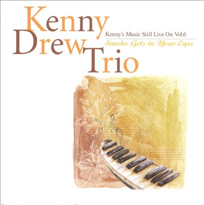 KENNY DREW - Kenny's Music Stll Live On Vol. 6 : Smoke Gets In Your Eyes cover 