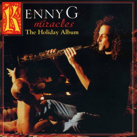 KENNY G - Miracles: The Holiday Album cover 