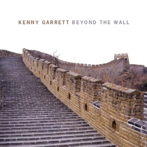 KENNY GARRETT - Beyond the Wall cover 