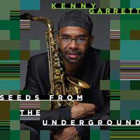 KENNY GARRETT - Seeds From Underground cover 